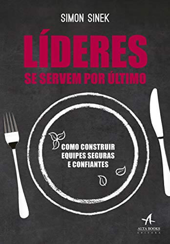 Não confie em líderes que se servem primeiro...